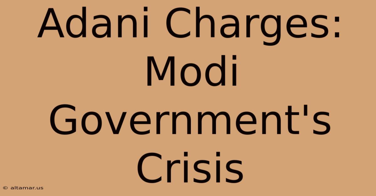 Adani Charges: Modi Government's Crisis