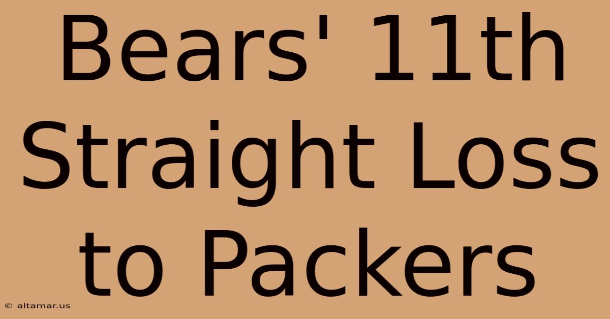 Bears' 11th Straight Loss To Packers