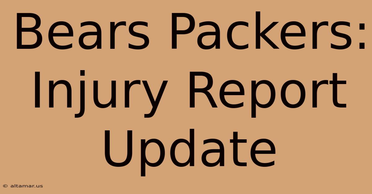 Bears Packers: Injury Report Update