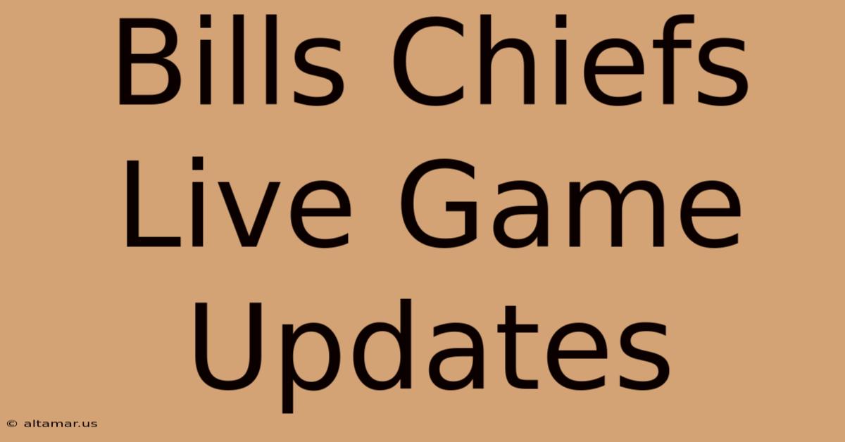 Bills Chiefs Live Game Updates