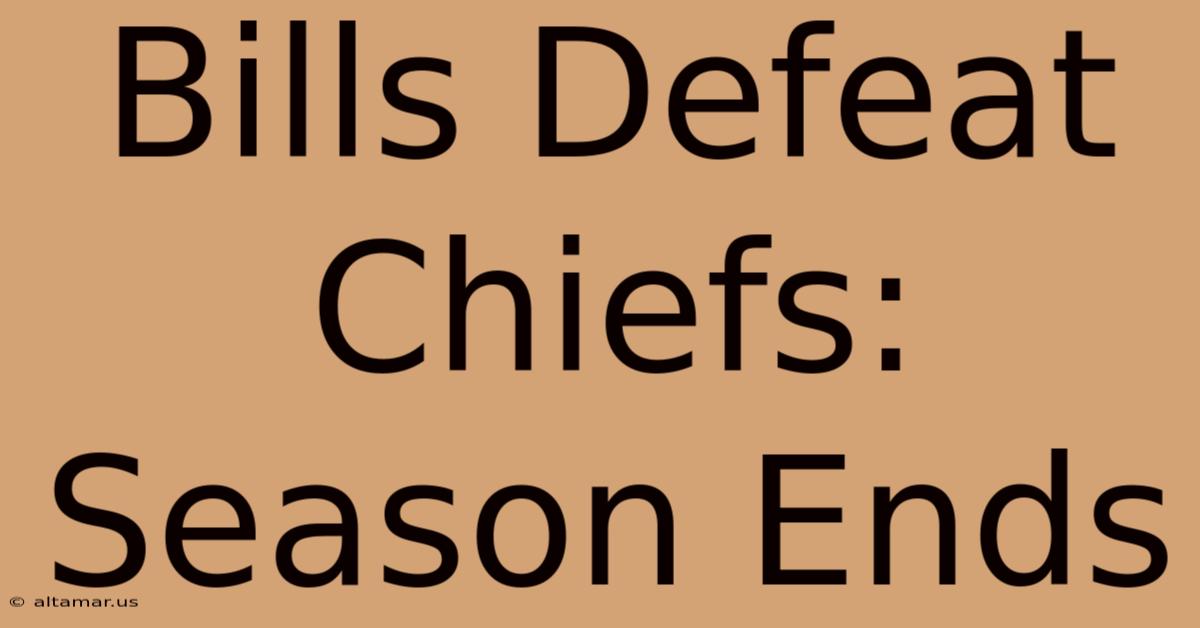 Bills Defeat Chiefs: Season Ends