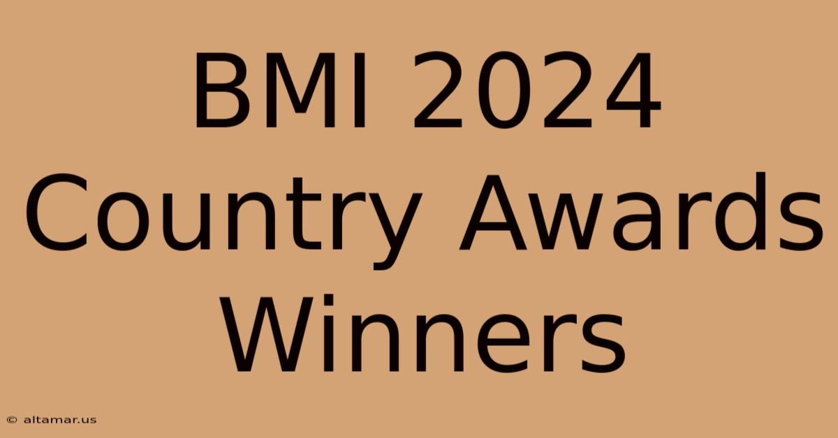 BMI 2024 Country Awards Winners