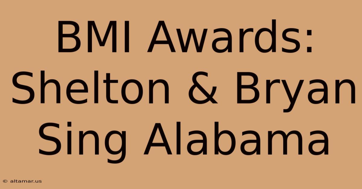 BMI Awards: Shelton & Bryan Sing Alabama