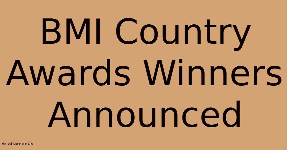 BMI Country Awards Winners Announced