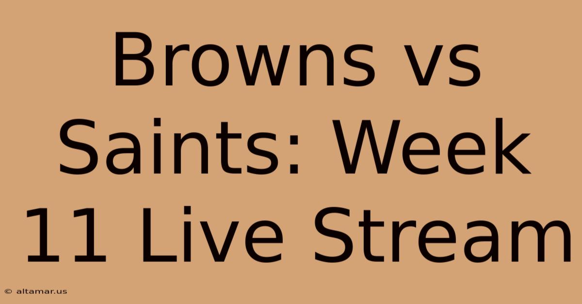 Browns Vs Saints: Week 11 Live Stream