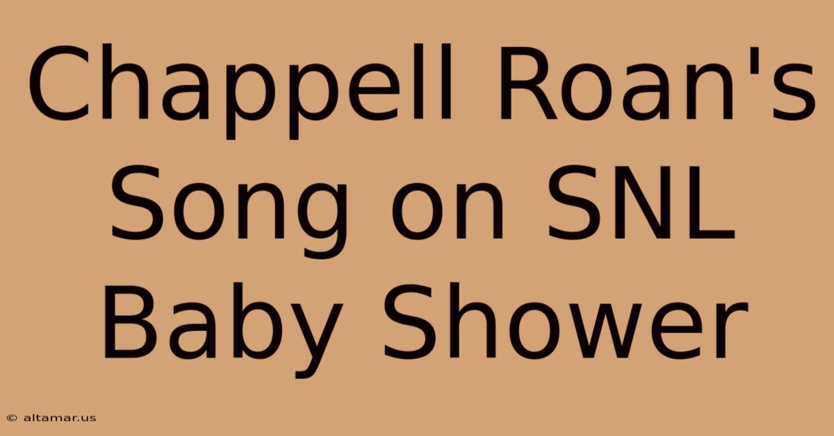 Chappell Roan's Song On SNL Baby Shower