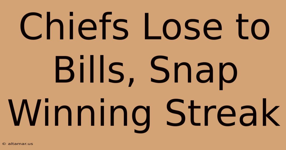 Chiefs Lose To Bills, Snap Winning Streak