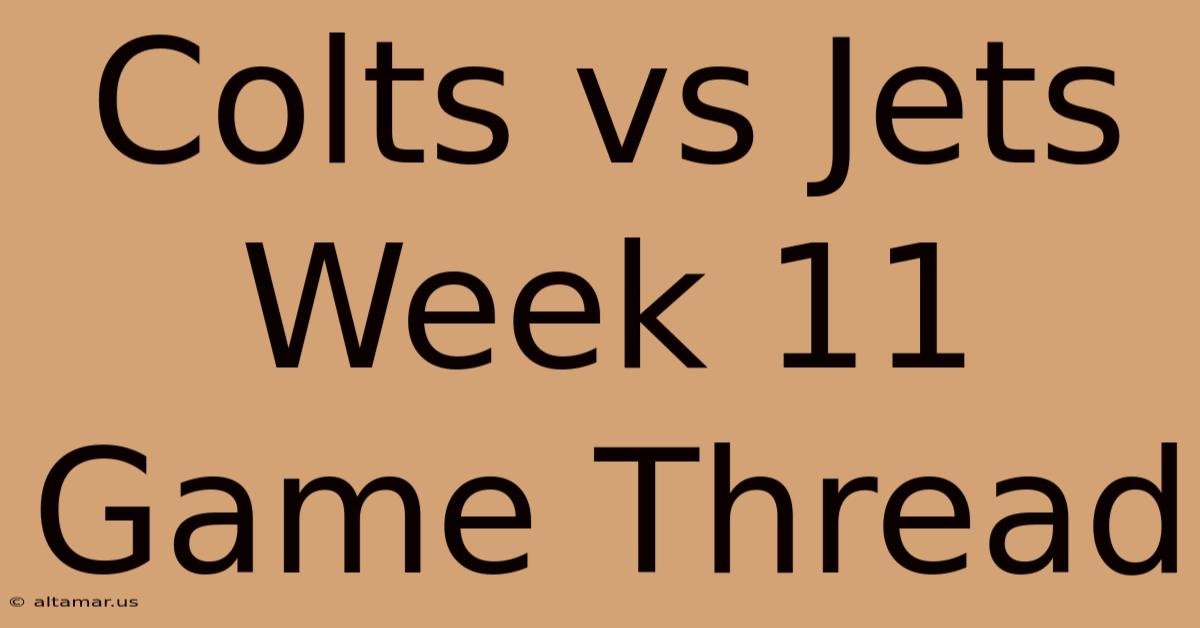 Colts Vs Jets Week 11 Game Thread