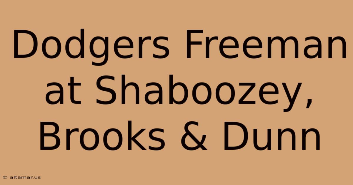 Dodgers Freeman At Shaboozey, Brooks & Dunn