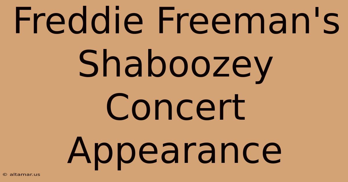 Freddie Freeman's Shaboozey Concert Appearance