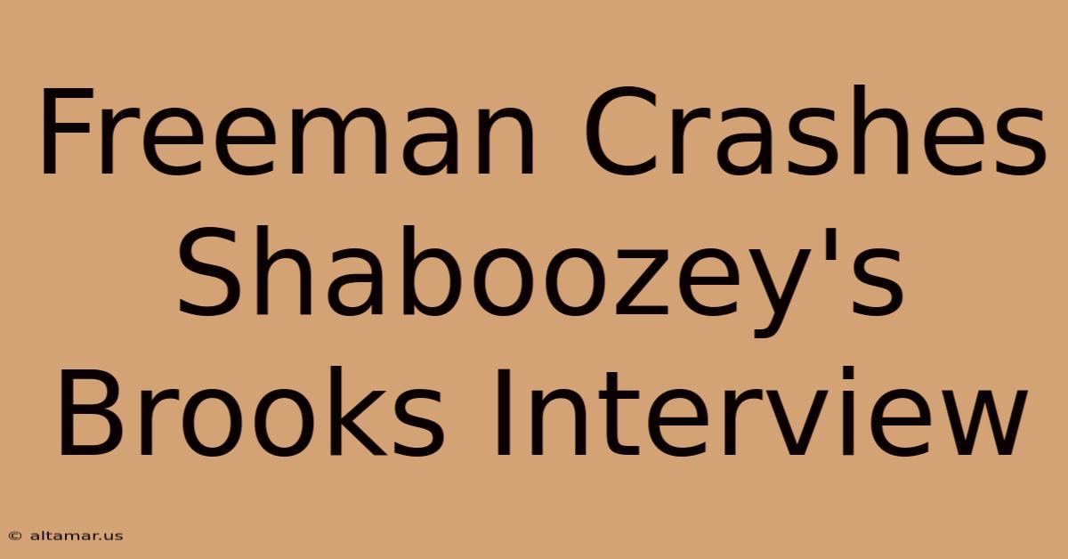 Freeman Crashes Shaboozey's Brooks Interview