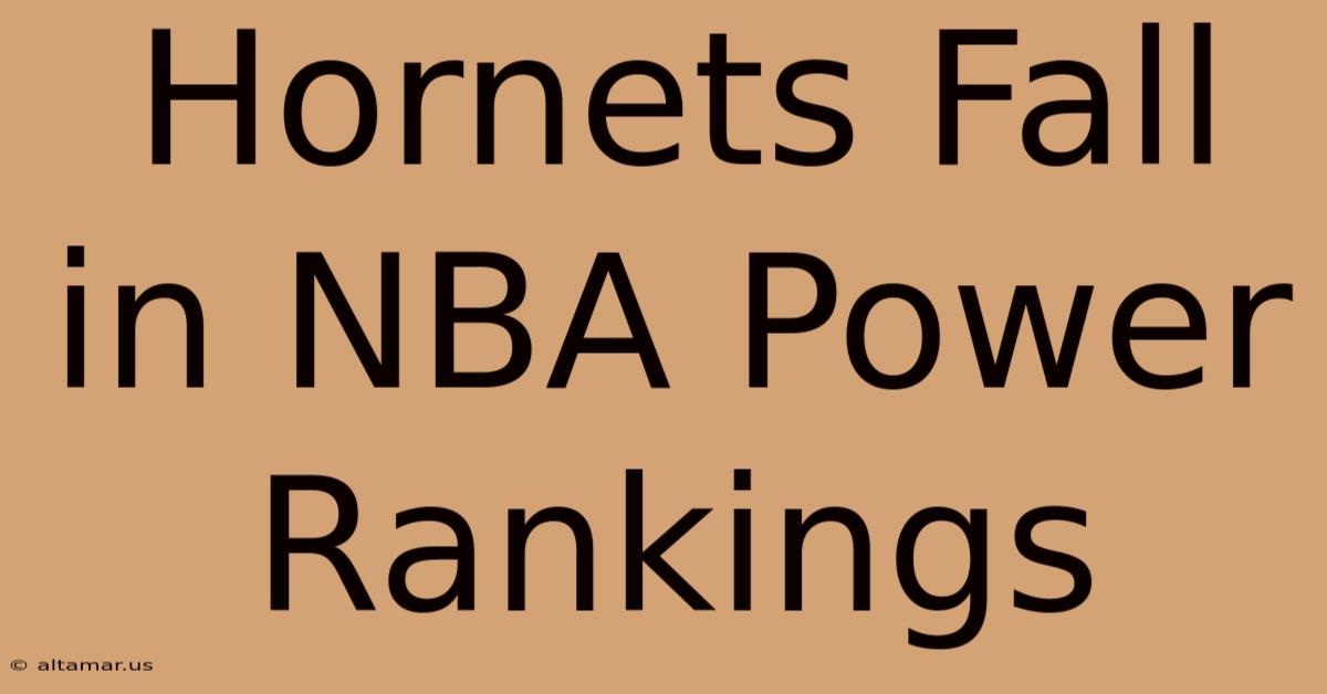 Hornets Fall In NBA Power Rankings