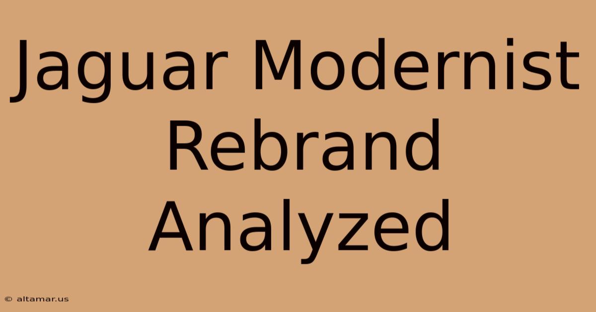 Jaguar Modernist Rebrand Analyzed