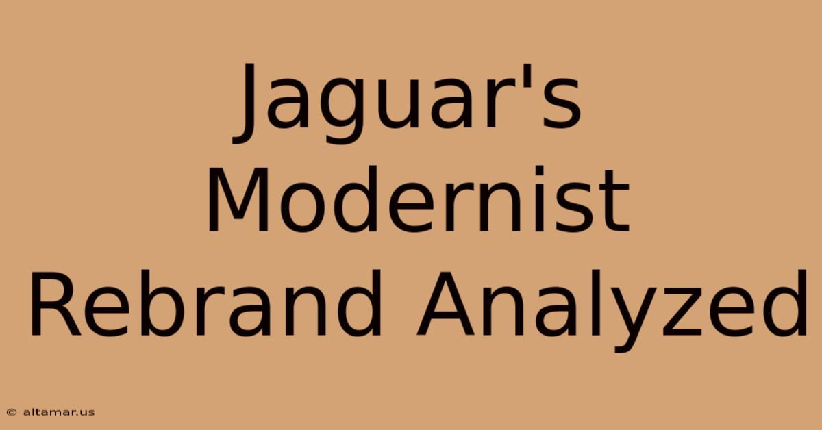 Jaguar's Modernist Rebrand Analyzed