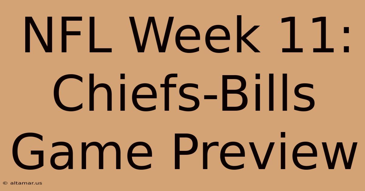 NFL Week 11: Chiefs-Bills Game Preview