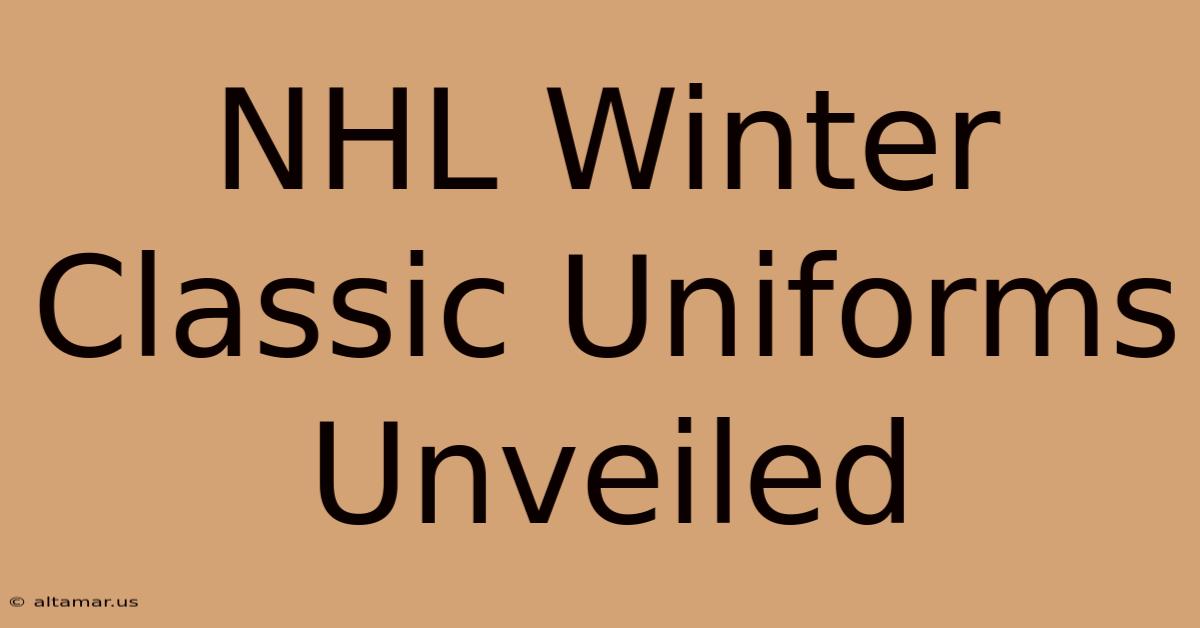 NHL Winter Classic Uniforms Unveiled