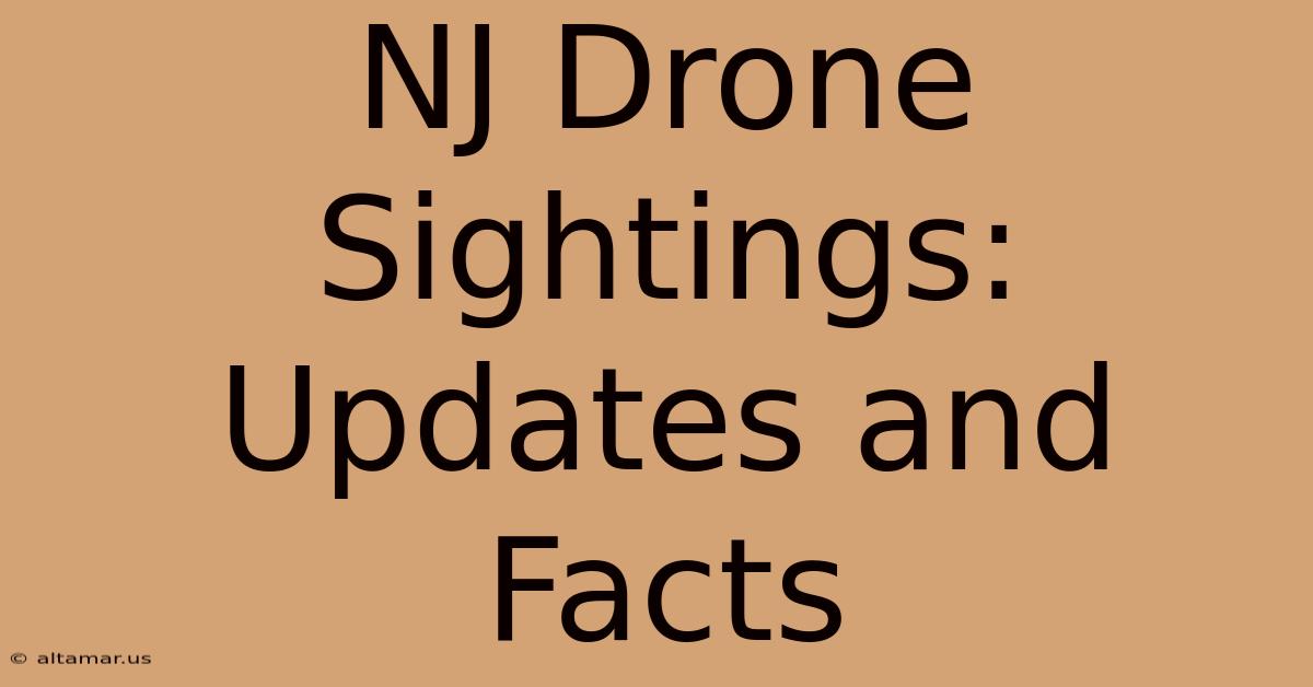 NJ Drone Sightings: Updates And Facts