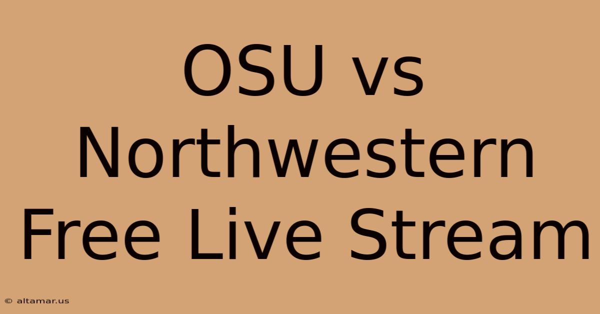 OSU Vs Northwestern Free Live Stream