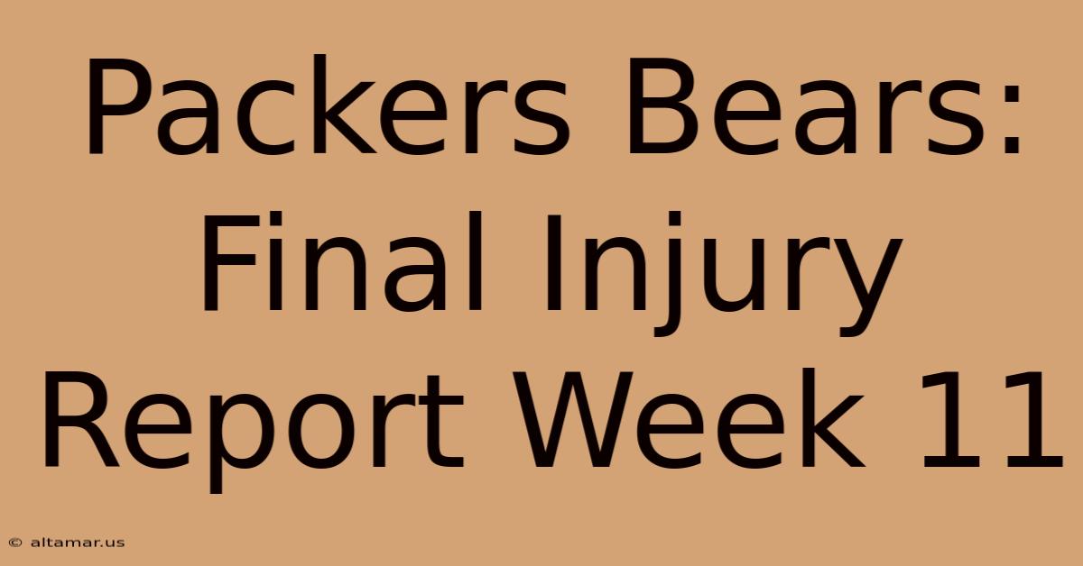 Packers Bears: Final Injury Report Week 11