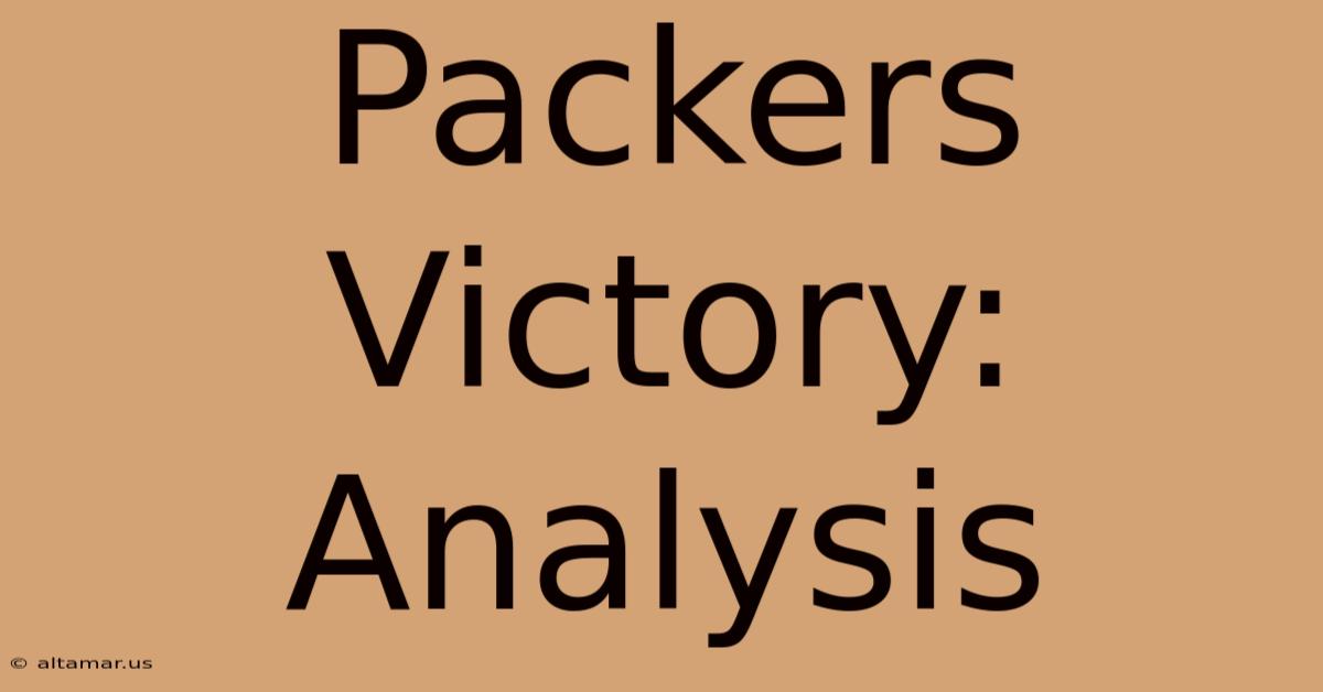 Packers Victory: Analysis