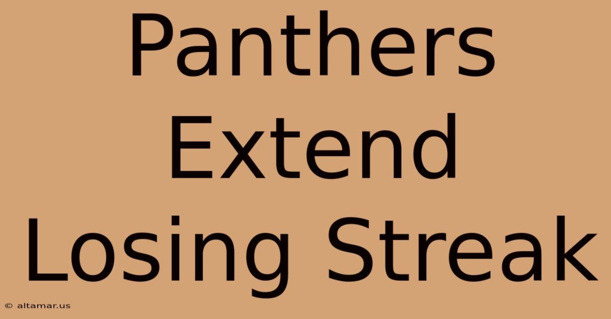 Panthers Extend Losing Streak