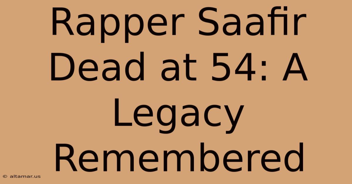 Rapper Saafir Dead At 54: A Legacy Remembered