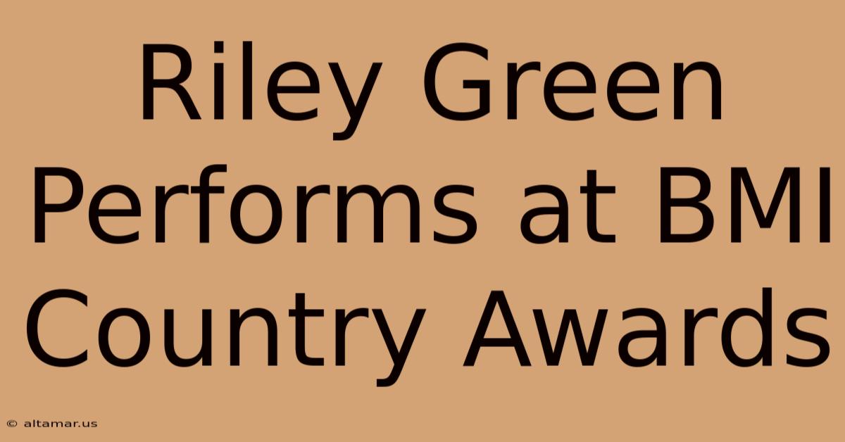 Riley Green Performs At BMI Country Awards