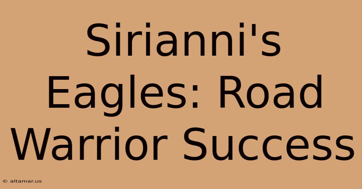 Sirianni's Eagles: Road Warrior Success