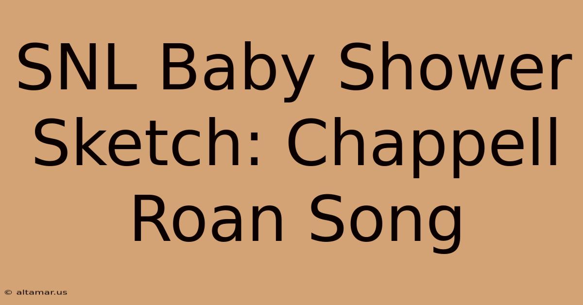 SNL Baby Shower Sketch: Chappell Roan Song