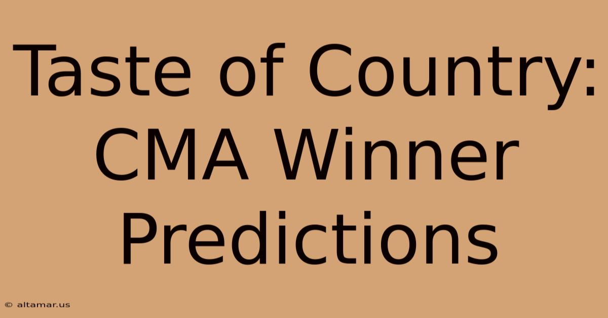 Taste Of Country: CMA Winner Predictions