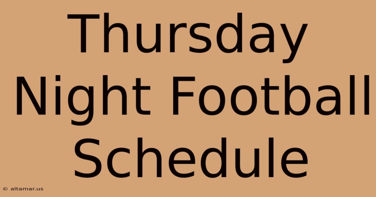 Thursday Night Football Schedule