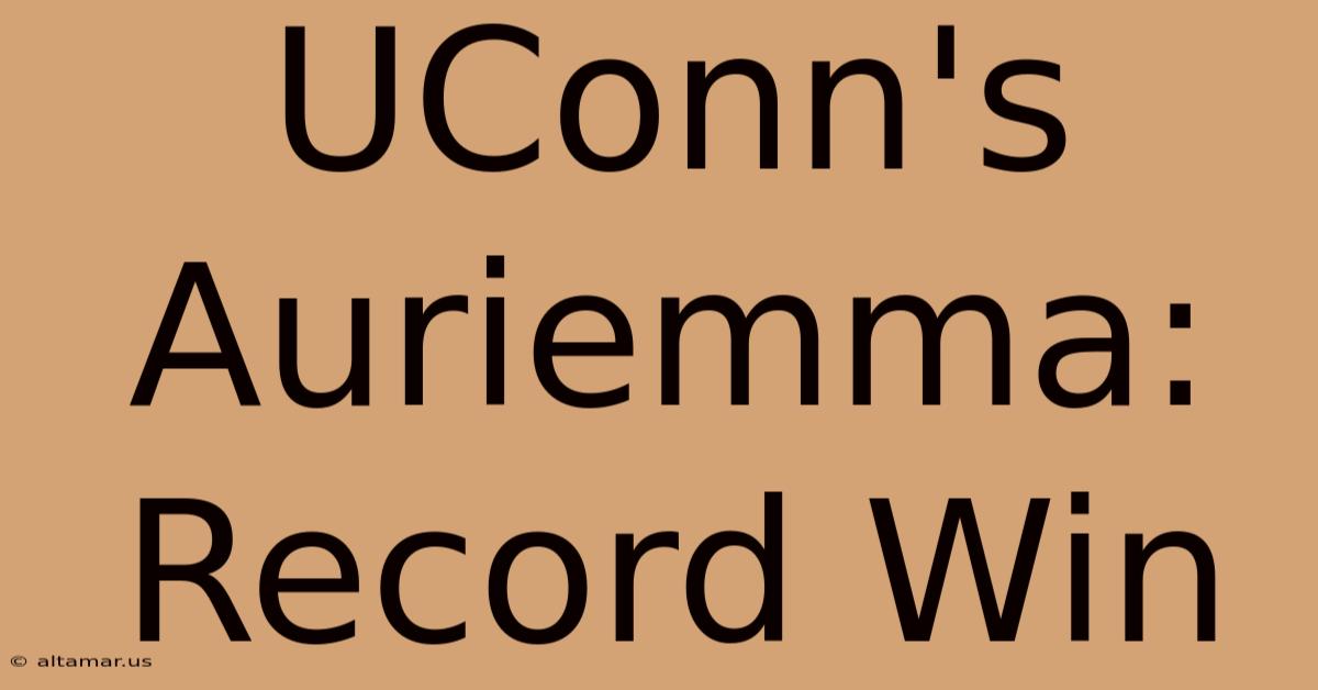 UConn's Auriemma: Record Win