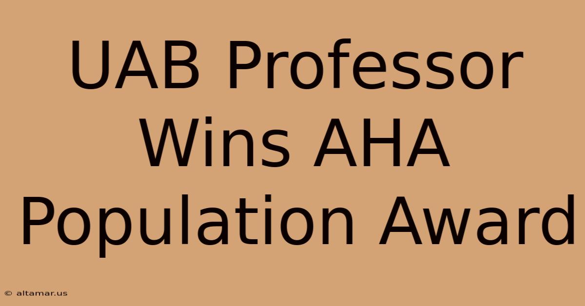 UAB Professor Wins AHA Population Award