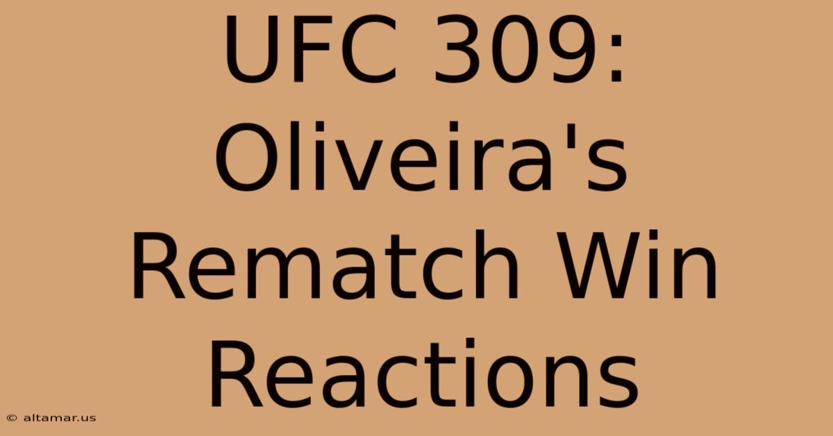 UFC 309: Oliveira's Rematch Win Reactions