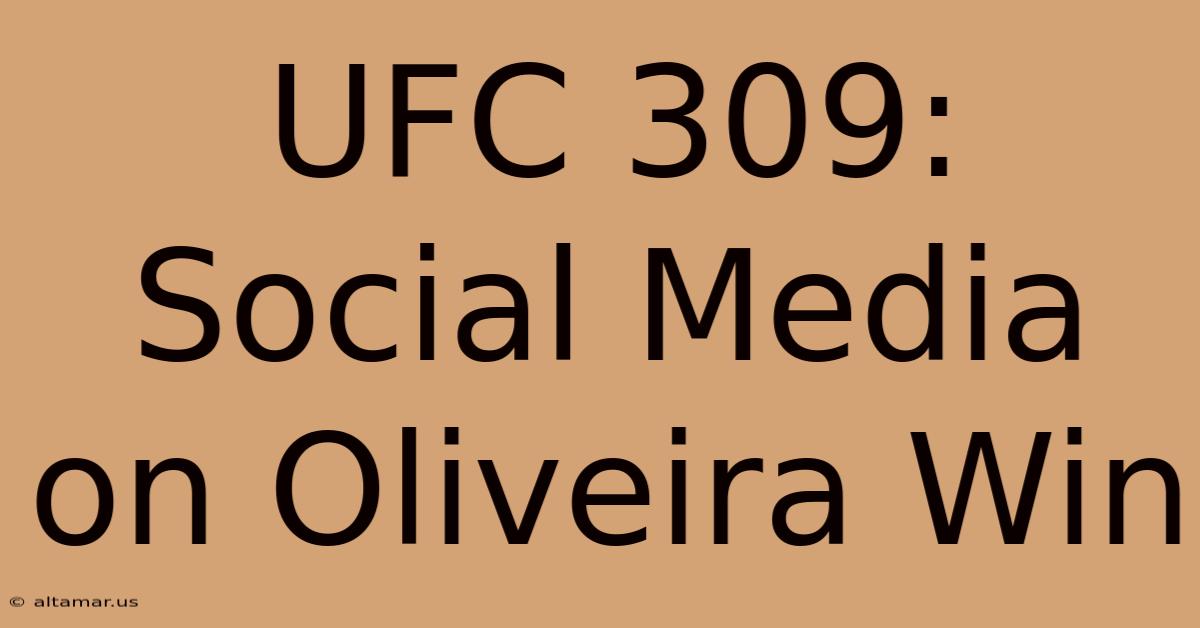 UFC 309: Social Media On Oliveira Win