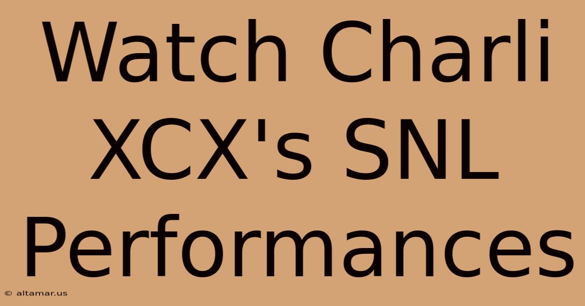 Watch Charli XCX's SNL Performances